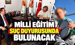 Milli Eğitim suç duyurusunda bulunacak