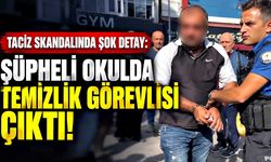 Taciz Skandalında Şok Detay: Şüpheli Okulda Temizlik Görevlisi Çıktı!