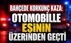 Geri manevra faciaya dönüştü: Eşini fark edemedi