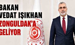 Bakan Vedat Işıkhan Zonguldak’a geliyor