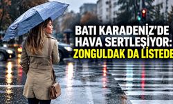 Batı Karadeniz’de hava sertleşiyor: Zonguldak da listede