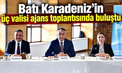 Batı Karadeniz’in üç valisi ajans toplantısında buluştu