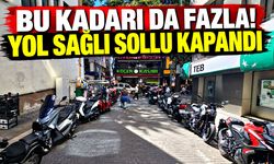 Bu kadarı da fazla! Yol sağlı sollu kapandı
