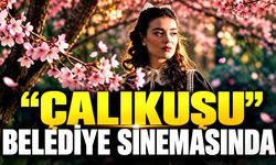 “Çalıkuşu” Belediye Sinemasında