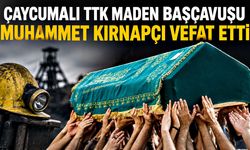 Çaycuma’da acı kayıp: Muhammet Kırnapçı vefat etti