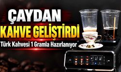 Rize’de çaydan kahve geliştirdi: Türk kahvesi 1 gramla hazırlanıyor
