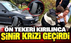 Kazadan sonra ön tekeri kırıldı, sürücü sinir krizi geçirdi