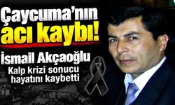 Çaycuma'nın acı kaybı: Öğretmen İsmail Akçaoğlu vefat etti