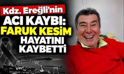 Kdz. Ereğli’nin acı kaybı: Faruk Kesim hayatını kaybetti