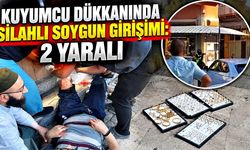 Kuyumcu dükkanında silahlı soygun girişimi: 2 yaralı