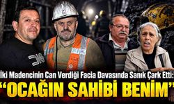 İki Madencinin Can Verdiği Facia Davasında Sanık Çark Etti: "Ocağın Sahibi Benim"