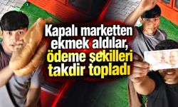 Kapalı marketten ekmek aldılar, ödeme şekilleri takdir topladı