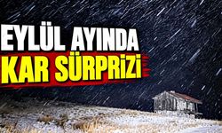 Eylül ayında kar sürprizi; Yaklaşık 3 saat sürdü
