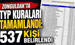 Zonguldak’ta TYP kuraları tamamlandı: 537 kişi belirlendi