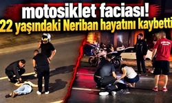 Samsun’da motosiklet kazası: 22 yaşındaki Neriban hayatını kaybetti