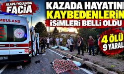 Kazada hayatını kaybedenlerin isimleri belli oldu