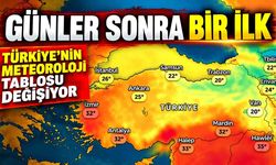Günler Sonra Bir İlk! Türkiye’nin Meteoroloji Tablosu Değişiyor