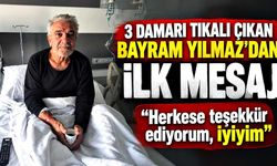 Bayram Yılmaz’dan haber var: “Herkese teşekkür ediyorum, iyiyim”