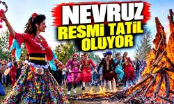 Nevruz resmi tatil oluyor