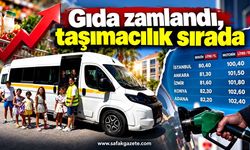 Gıda zamlandı, taşımacılık sırada
