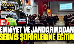 Emniyet ve jandarmadan servis şoförlerine eğitim