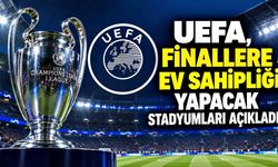 UEFA, finallere ev sahipliği yapacak stadyumları açıkladı