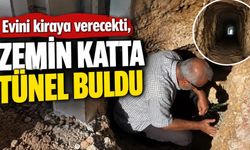 Evini kiraya verecekti, zemin katta tünel buldu