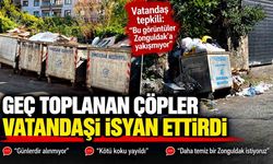 Geç toplanan çöpler vatandaşı isyan ettirdi