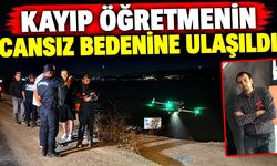 Kayıp öğretmenin cansız bedenine ulaşıldı