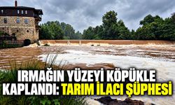 Irmağın yüzeyi köpükle kaplandı: Tarım ilacı şüphesi