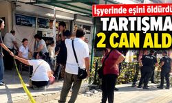 Eşinin iş yerine gitti: Tartışma 2 can aldı