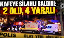 Kafeye kurşun yağdırdılar: 2 ölü, 4 yaralı