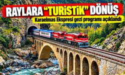 Raylara “Turistik” dönüş