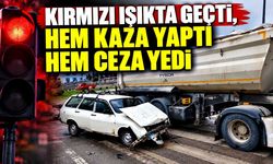 Kırmızı ışıkta geçti, hem kaza yaptı hem ceza yedi