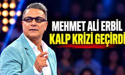 Mehmet Ali Erbil kalp krizi geçirdi