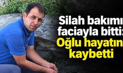 Silah bakımı faciayla bitti: Babasının silahından çıkan mermi oğlunu öldürdü