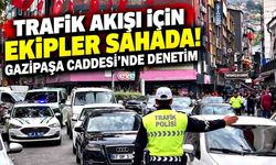 Trafik Akışı İçin Ekipler Sahada! Gazipaşa Caddesi’nde Denetim