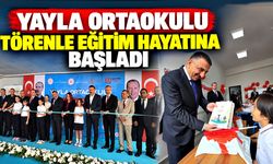 Yayla Ortaokulu törenle eğitim hayatına başladı
