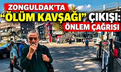 Zonguldak’ta “ölüm kavşağı” çıkışı: Önlem çağrısı