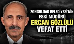 Zonguldak Belediyesi’nin eski müdürü Ercan Gözlülü vefat etti