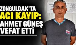 Zonguldak’ta acı kayıp: Ahmet Güneş vefat etti