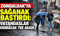 Zonguldak’ta sağanak bastırdı: Vatandaşlar sığınacak yer aradı