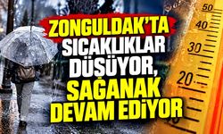 Zonguldak’ta sıcaklıklar düşüyor, sağanak devam ediyor
