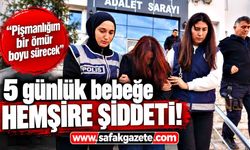 5 günlük bebeğe şiddet davasında karar! Hemşire tahliye istedi
