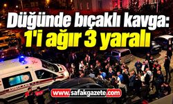 Düğünde bıçaklı kavga: 1'i ağır 3 yaralı