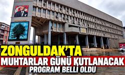 Zonguldak’ta Muhtarlar Günü kutlanacak: Program belli oldu