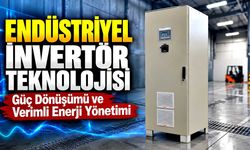 Endüstriyel İnvertör Teknolojisi: Güç Dönüşümü ve Verimli Enerji Yönetimi