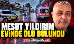 Mesut Yıldırım evinde ölü bulundu