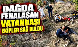 Dağda fenalaşan vatandaşı ekipler sağ buldu