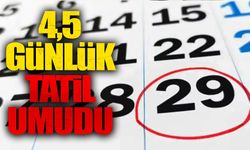 4,5 günlük tatil umudu